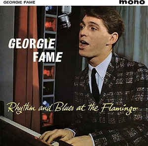 Rhythm And Blues At The Flamingo - Georgie Fame
