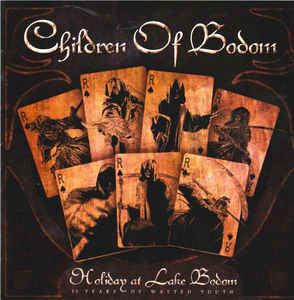 Holiday At Lake Bodom - 15 Years Of Wasted - Children Of Bodom
