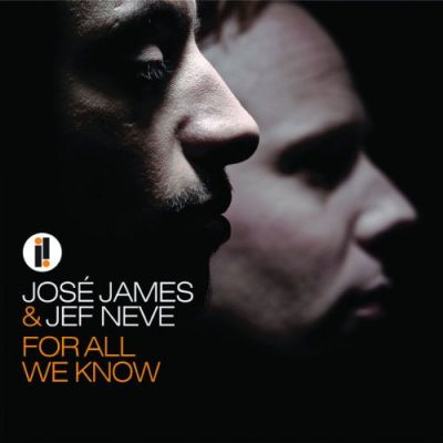 For All We Know - Jose James & Jef Neve