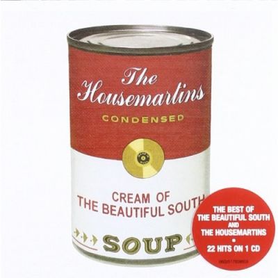 Soup: The Best Of The Beautiful South & The Housemartins - Beautiful South, The And Housemartins, The