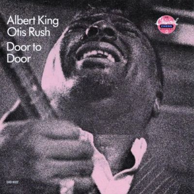 Door To Door - Albert King / Otis Rush
