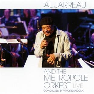 And The Metropole Orkest Live - Al Jarreau And The Metropole Orchestra Conducted By  et al.