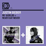 My Worlds + Never Say Never - Justin Bieber