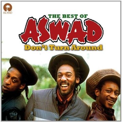 Don't Turn Around: Best of Aswad - Aswad