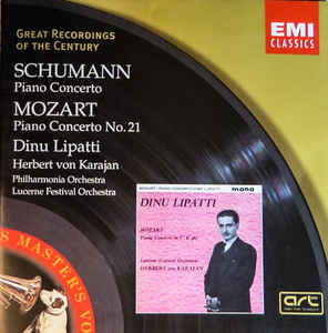 Piano Concerto / Piano Concerto No. 21 - Schumann* / Mozart*, Dinu Lipatti, Herbert von Karajan, Philharmonia Orchestra, Lucerne Festival Orchestra