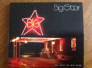 The Best Of Big Star - Big Star