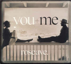 Rose Ave. - You+Me