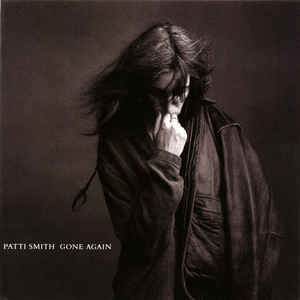 Gone Again - Patti Smith