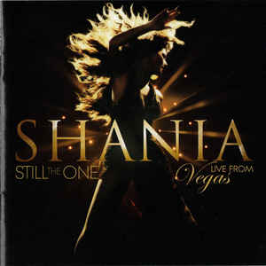 Still The One: Live From Vegas - Shania Twain 
