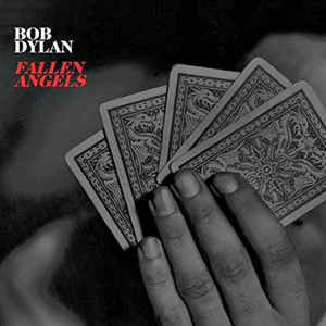 Fallen Angels - Bob Dylan 