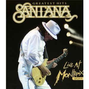 Greatest Hits (Live At Montreux 2011) - Santana