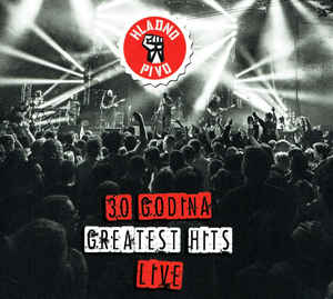 30 Godina – Greatest Hits Live - Hladno Pivo