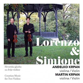 Lorenzo & Simione, Hrvatska Glazba Za Dvije Violine - Anđelko Krpan i Martin Krpan