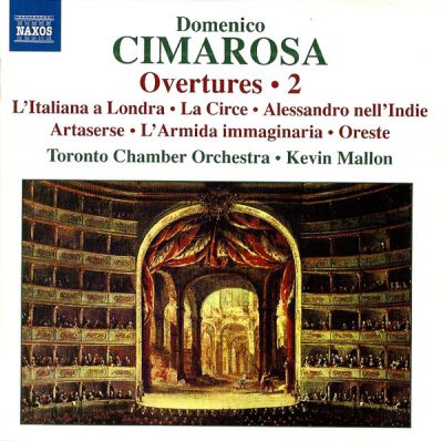 CIMAROSA: Overtures Vol. 2 - Domenico Cimarosa, Toronto Chamber Orchestra, Kevin Mallon 