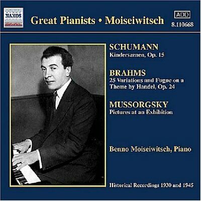Moiseiwitsch 1 (Historical Recordings 1927-1945) -  Benno Moiseiwitsch / Schumann, Brahms, Mussorgsky 