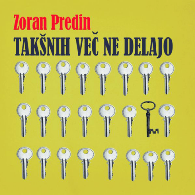  Takšnih Več Ne Delajo - Zoran Predin 
