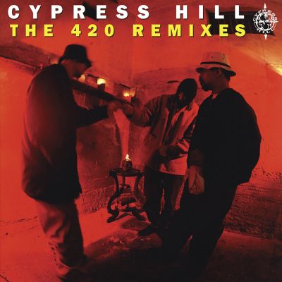 The 420 Remixes - Cypress Hill
