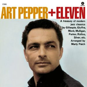 Art Pepper + Eleven - Art Pepper 