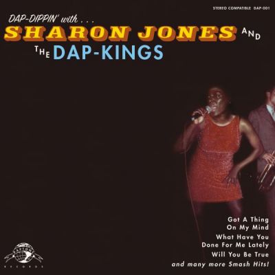 Dap-Dippin' With...  - Sharon Jones & The Dap-Kings 