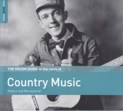The Rough Guide To The Roots Of Country Music - Various