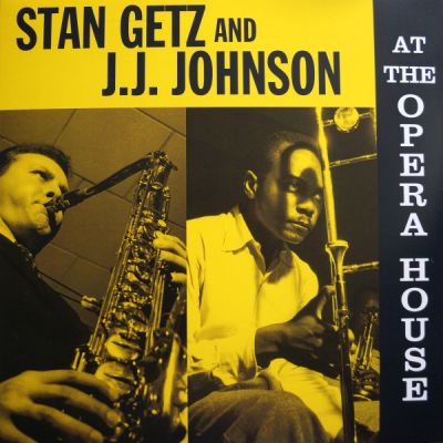 At The Opera House - Stan Getz And J.J. Johnson