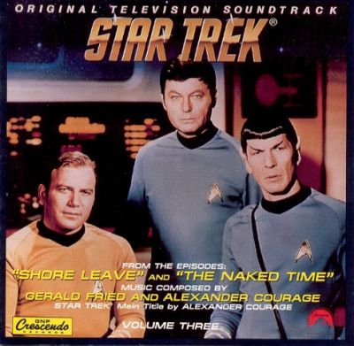 Star Trek® - Volume Three (Original Television Soundtrack) - Gerald Fried And Alexander Courage 