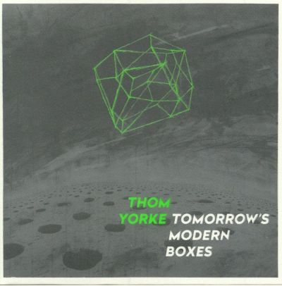 Tomorrow's Modern Boxes - Thom Yorke 