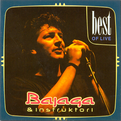 Best Of Live - Bajaga