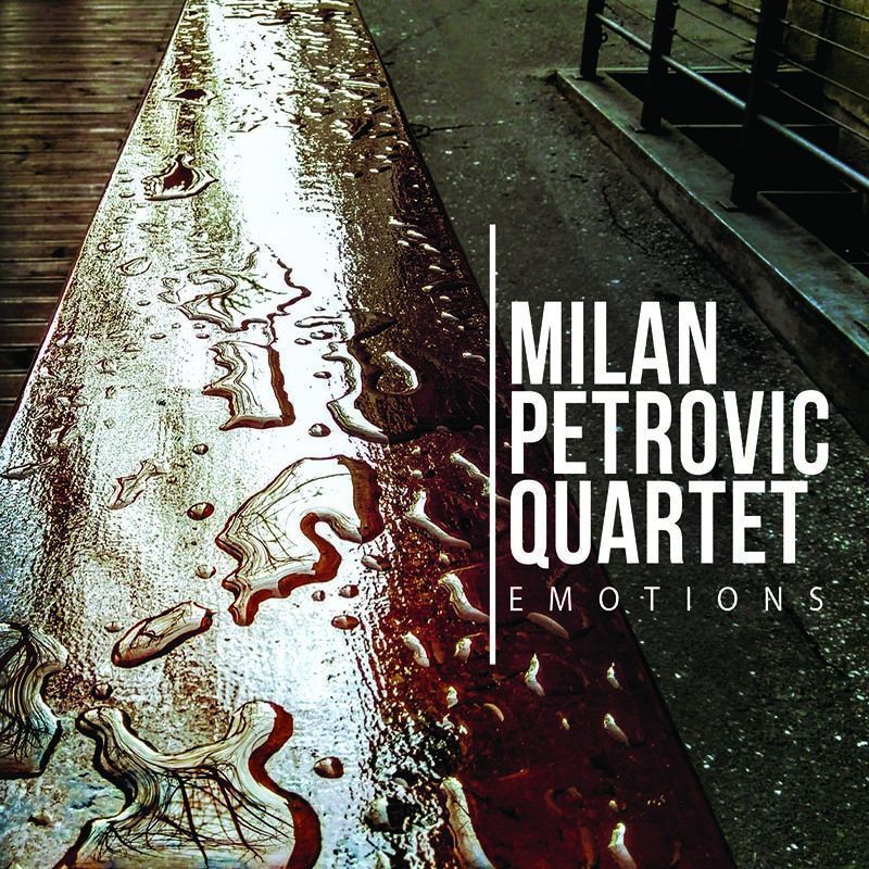 Emotions - Milan Petrović Quartet