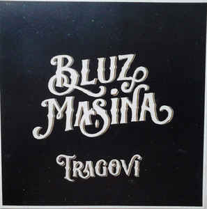 Tragovi - Bluz Mašina