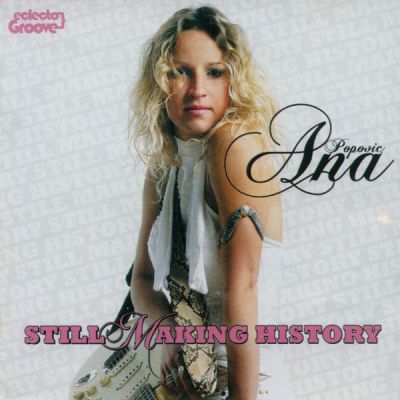 Still Making History - Ana Popović
