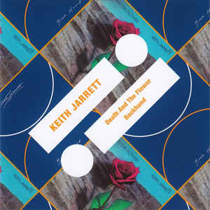 Death And The Flower / Backhand - Keith Jarrett