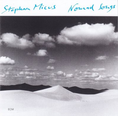 Nomad Songs - Stephan Micus