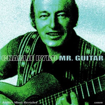 Mr Guitar - Charlie Byrd