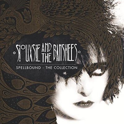 Spellbound: The Collection - Siouxsie & The Banshees