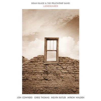 Landmarks - Brian Blade & The Fellowship Band