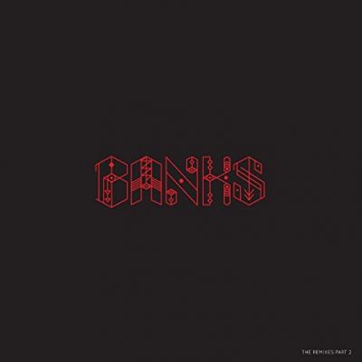 Banks/The Remixes Part 2 [Vinyl Single] - Banks 												       	        		   		       	    		        													        	            	        	