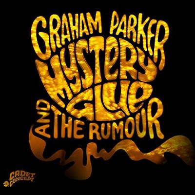 Mystery Glue - Graham Parker & The Rumour