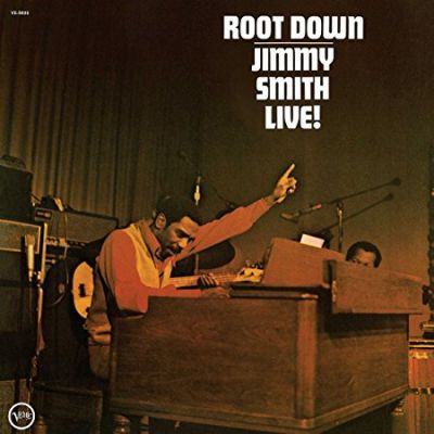 Root Down - Jimmy Smith Live! - Jimmy Smith