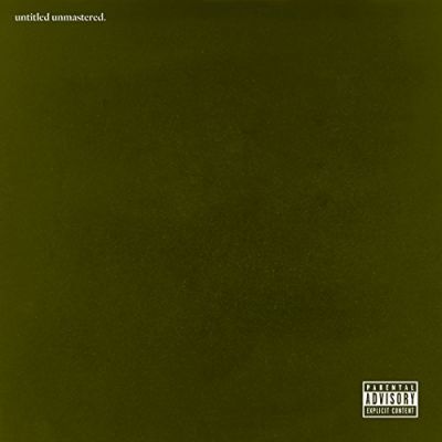 Untitled Unmastered.  - Kendrick Lamar