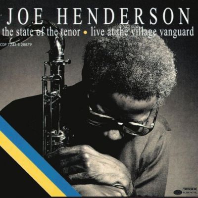 The State of the Tenor Vol. 1 & 2 - Live at the Village Vanguard - Joe Henderson