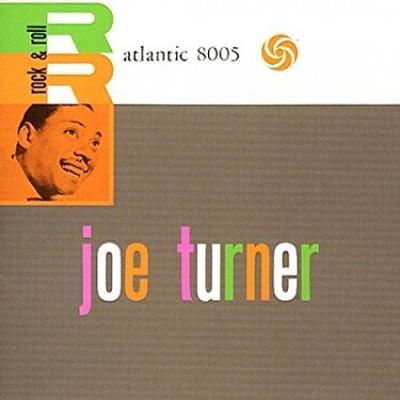Rock & Roll - Joe Turner