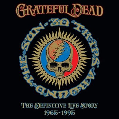 30 Trips Around the Sun: The Definitive Story (1965-1995) - The Grateful Dead