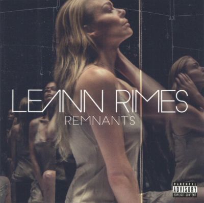 Remnants - LeAnn Rimes ‎