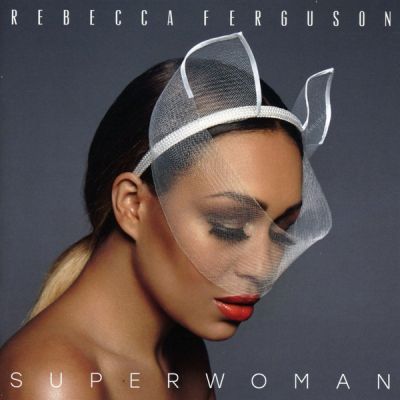 Superwoman - Rebecca Ferguson