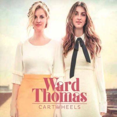 Cartwheels - Ward Thomas