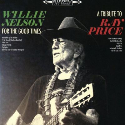 For The Good Times: A Tribute To Ray Price