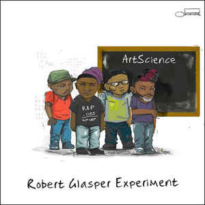 Artscience - Robert Glasper Experiment