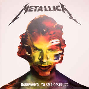 Hardwired...To Self-Destruct - Metallica