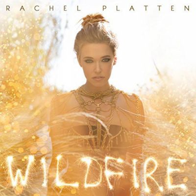 Wildfire - Rachel Platten